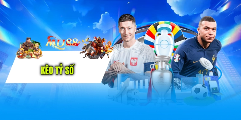 Kèo tỷ số