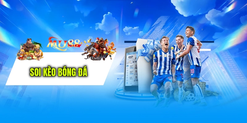 Soi kèo bóng đá